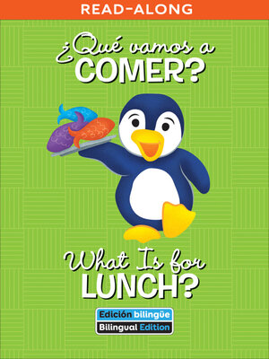 cover image of ¿Qué vamos a comer? / What Is for Lunch?